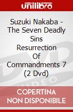 Suzuki Nakaba - The Seven Deadly Sins Resurrection Of Commandments 7 (2 Dvd) dvd