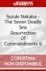 Suzuki Nakaba - The Seven Deadly Sins Resurrection Of Commandments 6 dvd
