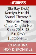 (Blu-Ray Disk) Kamiya Hiroshi - Sound Theatre * Natsume Yuujin Chou -Ongeki No Shou 2018- (3 Blu-Ray) [Edizione: Giappone] brd