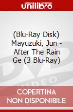 (Blu-Ray Disk) Mayuzuki, Jun - After The Rain Ge (3 Blu-Ray) brd