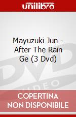 Mayuzuki Jun - After The Rain Ge (3 Dvd) dvd