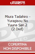 Miura Tadahiro - Yuragisou No Yuuna San 2 (2 Dvd) dvd