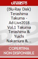 (Blu-Ray Disk) Terashima Takuma - Ad-Live2018 Vol.1 Takuma Terashima & Yuichi Nakamura & Kenichi Suzumura (2 Blu-Ray) [Edizione: Giappone] brd