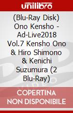 (Blu-Ray Disk) Ono Kensho - Ad-Live2018 Vol.7 Kensho Ono & Hiro Shimono & Kenichi Suzumura (2 Blu-Ray) brd