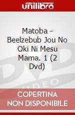 Matoba - Beelzebub Jou No Oki Ni Mesu Mama. 1 (2 Dvd) dvd