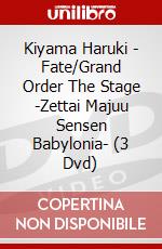 Kiyama Haruki - Fate/Grand Order The Stage -Zettai Majuu Sensen Babylonia- (3 Dvd) dvd