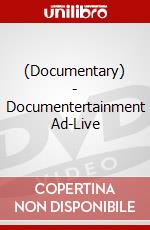(Documentary) - Documentertainment Ad-Live dvd