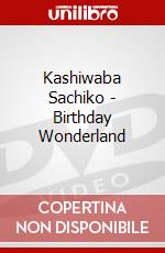 Kashiwaba Sachiko - Birthday Wonderland dvd