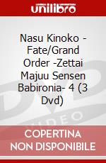 Nasu Kinoko - Fate/Grand Order -Zettai Majuu Sensen Babironia- 4 (3 Dvd) dvd