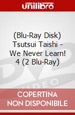 (Blu-Ray Disk) Tsutsui Taishi - We Never Learn! 4 (2 Blu-Ray) brd