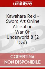 Kawahara Reki - Sword Art Online Alicization War Of Underworld 8 (2 Dvd) dvd