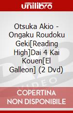 Otsuka Akio - Ongaku Roudoku Geki[Reading High]Dai 4 Kai Kouen[El Galleon] (2 Dvd) dvd