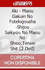 Aki - Maou Gakuin No Futekigousha -Shijou Saikyou No Maou No Shiso.Tensei Shit (2 Dvd) dvd