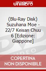 (Blu-Ray Disk) Suzuhana Moe - 22/7 Keisan Chuu 6 [Edizione: Giappone] brd
