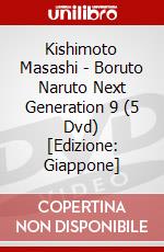 Kishimoto Masashi - Boruto Naruto Next Generation 9 (5 Dvd) [Edizione: Giappone] dvd