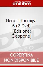 Hero - Horimiya 6 (2 Dvd) [Edizione: Giappone] dvd
