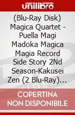 (Blu-Ray Disk) Magica Quartet - Puella Magi Madoka Magica Magia Record Side Story 2Nd Season-Kakusei Zen (2 Blu-Ray) [Edizione: Giappone] brd