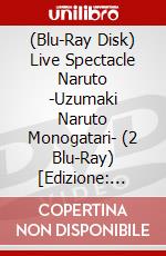 (Blu-Ray Disk) Live Spectacle Naruto -Uzumaki Naruto Monogatari- (2 Blu-Ray) [Edizione: Giappone] brd