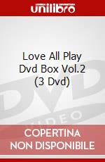Love All Play Dvd Box Vol.2 (3 Dvd) dvd