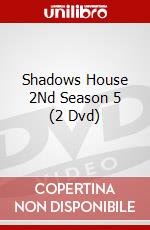 Shadows House 2Nd Season 5 (2 Dvd) dvd