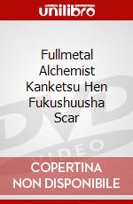 Fullmetal Alchemist Kanketsu Hen Fukushuusha Scar dvd