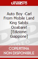 Auto Boy -Carl From Mobile Land King Sabibi Ooabare! [Edizione: Giappone] dvd