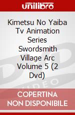 Kimetsu No Yaiba Tv Animation Series Swordsmith Village Arc Volume 5 (2 Dvd) dvd