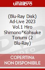 (Blu-Ray Disk) Ad-Live 2023 Vol.1 Hiro Shimono*Kohsuke Toriumi (2 Blu-Ray) brd