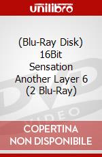 (Blu-Ray Disk) 16Bit Sensation Another Layer 6 (2 Blu-Ray) brd