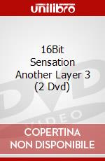 16Bit Sensation Another Layer 3 (2 Dvd) dvd