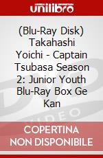 (Blu-Ray Disk) Takahashi Yoichi - Captain Tsubasa Season 2: Junior Youth Blu-Ray Box Ge Kan brd