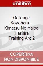 Gotouge Koyoharu - Kimetsu No Yaiba Hashira Training Arc 2 dvd