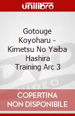 Gotouge Koyoharu - Kimetsu No Yaiba Hashira Training Arc 3 dvd