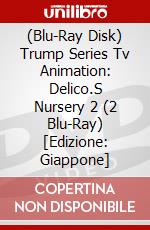 (Blu-Ray Disk) Trump Series Tv Animation: Delico.S Nursery 2 (2 Blu-Ray) [Edizione: Giappone] brd