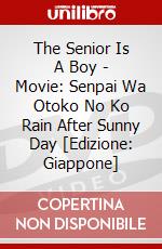 The Senior Is A Boy - Movie: Senpai Wa Otoko No Ko Rain After Sunny Day [Edizione: Giappone] dvd