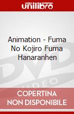 Animation - Fuma No Kojiro Fuma Hanaranhen dvd