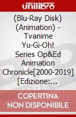 (Blu-Ray Disk) (Animation) - Tvanime Yu-Gi-Oh! Series Op&Ed Animation Chronicle[2000-2019] [Edizione: Giappone] brd