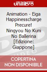 Animation - Eiga Happinesscharge Precure! Ningyou No Kuni No Ballerina [Edizione: Giappone] dvd