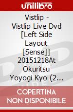 Vistlip - Vistlip Live Dvd [Left Side Layout [Sense]] 20151218At Okuritsu Yoyogi Kyo (2 Dvd) dvd