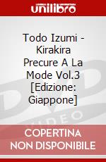 Todo Izumi - Kirakira Precure A La Mode Vol.3 [Edizione: Giappone] dvd