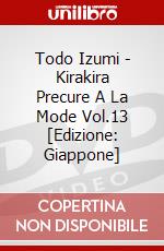 Todo Izumi - Kirakira Precure A La Mode Vol.13 [Edizione: Giappone] dvd