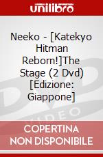 Neeko - [Katekyo Hitman Reborn!]The Stage (2 Dvd) [Edizione: Giappone] dvd