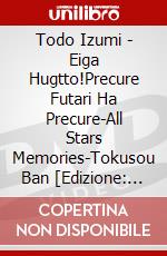 Todo Izumi - Eiga Hugtto!Precure Futari Ha Precure-All Stars Memories-Tokusou Ban [Edizione: Giappone] dvd