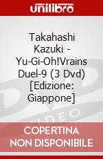 Takahashi Kazuki - Yu-Gi-Oh!Vrains Duel-9 (3 Dvd) [Edizione: Giappone] dvd