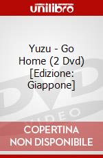 Yuzu - Go Home (2 Dvd) [Edizione: Giappone] dvd