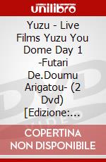Yuzu - Live Films Yuzu You Dome Day 1 -Futari De.Doumu Arigatou- (2 Dvd) [Edizione: Giappone] dvd