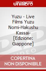 Yuzu - Live Films Yuzu Nomi-Hakushu Kassai- [Edizione: Giappone] dvd