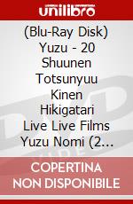 (Blu-Ray Disk) Yuzu - 20 Shuunen Totsunyuu Kinen Hikigatari Live Live Films Yuzu Nomi (2 Blu-Ray) [Edizione: Giappone] brd
