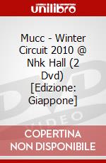 Mucc - Winter Circuit 2010 @ Nhk Hall (2 Dvd) [Edizione: Giappone] dvd
