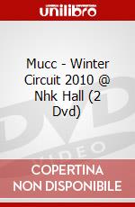 Mucc - Winter Circuit 2010 @ Nhk Hall (2 Dvd) dvd